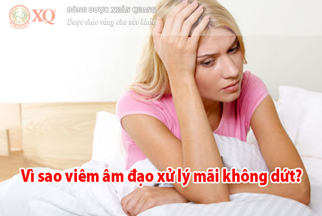 Vì sao viêm âm đạo xử lý mãi không dứt?